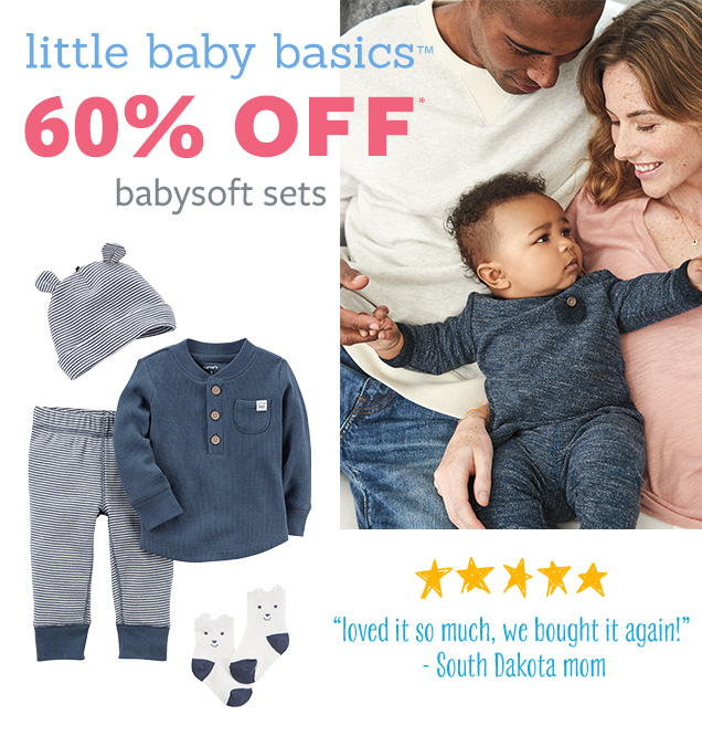 Little baby basics | 60% off* babysoft sets | "Loved it so much, we bought it again!" - South Dakota mom