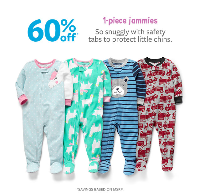 60% off* | 1-piece jammies | So snuggly with safety tabs to protect little chins. | *Savings based on MSRP.